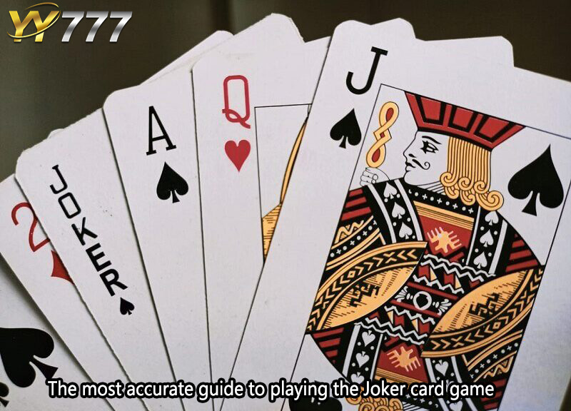 The most accurate guide to playing the Joker card game